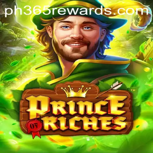 Unveiling the World of PrinceOfRiches: A Journey into Modern Gaming with ph365